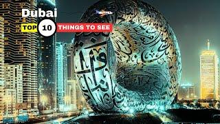 The Top 10 Things To See In Dubai - Dubai Travel Guide 2023 - What to Do In Dubai UAE