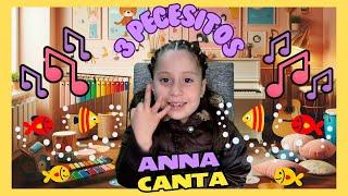   TRES PECESITOS    [ ANNA CANTA ] 