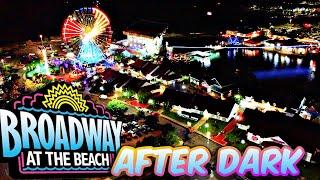 BROADWAY AT THE BEACH |After Dark| Myrtle Beach, South Carolina