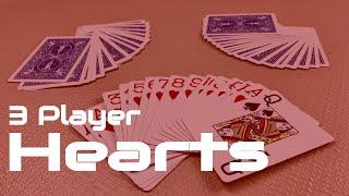 How to Play 3 Player Hearts - a trick taking card game for 3 players