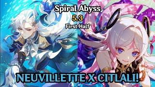 SUPER COMFY TEAM! C0 CITLALI X NEUVILLETTE FREEZE | SPIRAL ABYSS 12 | GENSHIN IMPACT 5.3