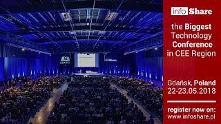 infoShare 2018 - Join the biggest tech conference in CEE