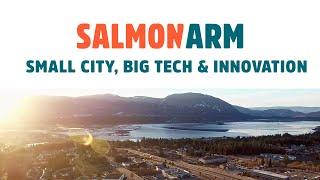 Salmon Arm Tech & Innovation Sector Video