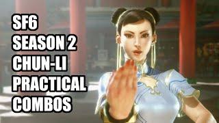 SF6 S2 Chun-Li Practical Combos with Inputs and Notes [Street Fighter 6 Season 2]