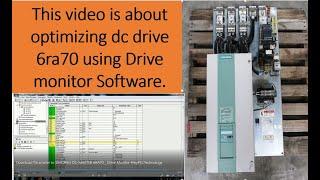 Siemens SIMOREG 6RA70 commissioning using Drive Monitor Software