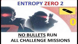 Zero bullets playthrough - Least bullets gold in all maps - Entropy Zero 2 bonus missions