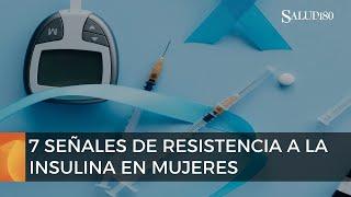 7 señales de resistencia a la insulina en las mujeres