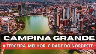 CAMPINA GRANDE - PB | Eleita a TERCEIRA MELHOR cidade do NORDESTE para se viver !