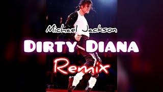 Michael Jackson  - Dirty Diana (Hoodies Wrld Remix)