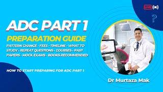 How to Start Preparing for ADC Part 1 Exam ? (with New Pattern) #AskDrMak