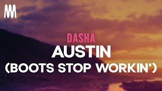 Dasha - Austin (Boots Stop Workin') (Lyrics)