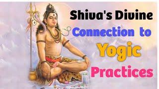 Exploring Shiva's Divine Connection to Yogic Practices | Gyankbc