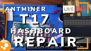 Antminer T17 Hashboard Repair - Bitcoin ASIC Miner Repair LIVE - 033