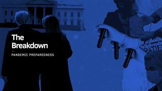 The Breakdown: Pandemic Preparedness