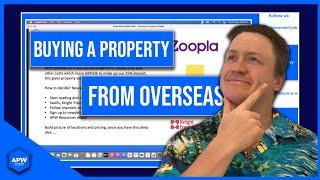 How to BUY a Property from Overseas? | APW Property