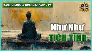 Mức Độ Phật và Bồ Tát | Tánh Không và Kinh Kim Cang – phần 2