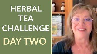 Herbal Tea Challenge Day Two: The Tastes of Herbs and Their Health Benefits