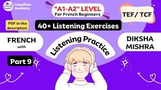 Compréhension Orale - 9 | French A2 Listening Practice for Beginners | TEF 2025 | +91-9311812518