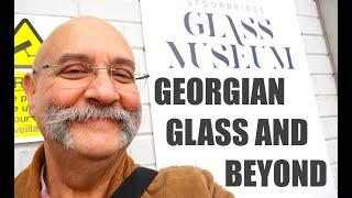 Stourbridge Glass Museum - Georgian Glass and Beyond