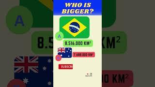 Who is BIGGER: Australia or Brazil? #shorts #geography #geoquiz