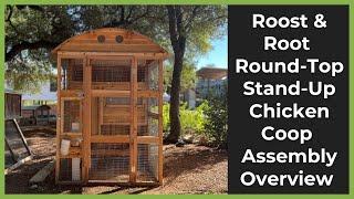 How to Build the Round-Top Stand-Up Chicken Coop | Roost & Root