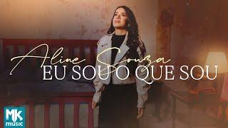 Aline Souza - Eu Sou O Que Sou (Clipe Oficial MK Music)