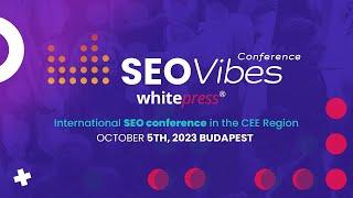 SEO Vibes Conference - the only conference you need! Join us!