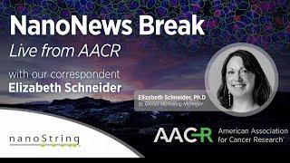 #AACR22 April 12: NanoNews Break