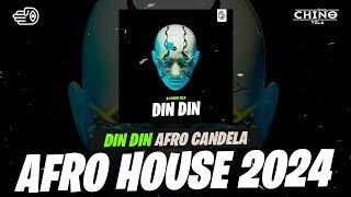 AFRO CANDELA 2024  DIN DIN   Dj Chino Vzla (Aleteo, Afro House)