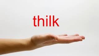 How to Pronounce thilk - American English