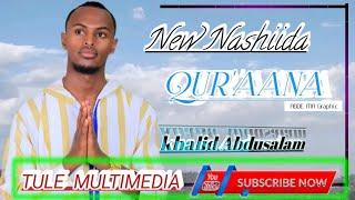 Nashida || QURAN || yaa kalaama Rabbi Munshid Khalid Abdusalam #tuule_multimedia #SUBSCRIBENOW