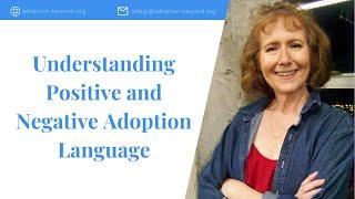 Understanding Positive and Negative Adoption Language