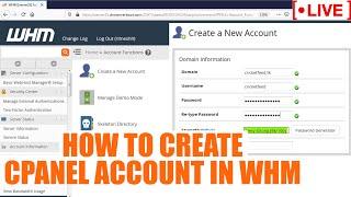 [LIVE] How to create cPanel account in WHM?