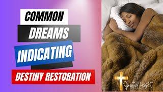 Dreams that Indicate Restoration of Your Stolen Destiny ️ || Spiritual Insight