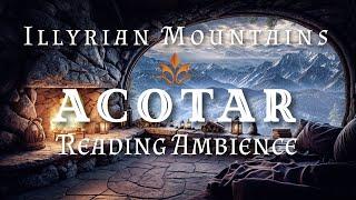 ACOTAR Music and Ambience for Reading - Illyrian Mountains ️  