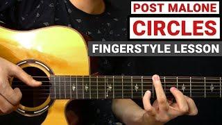 Post Malone - Circles | Fingerstyle Guitar Lesson (Tutorial) How to Play