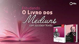 #14 Estudando O Livro dos Médiuns - Ação dos espíritos sobre a matéria - parte 3