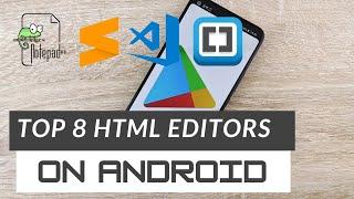 Top 8 HTML Code editors for Android | HTML Editors on Android | Best Code editor