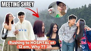 Meeting @shreyytamang7393 BAINI finally ~ Rushing to Hospital at 12 am ~ Xorem & Gracy ​⁠& Raymon