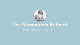 The Marrakech Retreat 2025