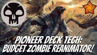 Pioneer Deck Tech: Budget Zombie Reanimator!