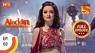 Aladdin  - Ep 2 - Full Episode - 22nd August, 2018