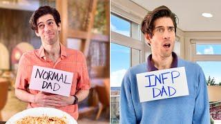 Normal Dad vs INFP Dad