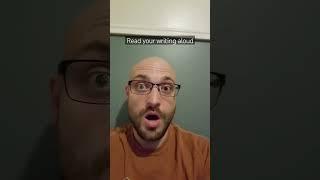 Read your writing aloud