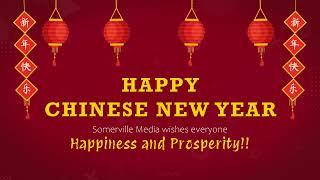 Somerville Media Wishes Everyone a Happy Chinese New Year!