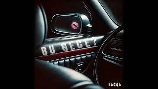 Lacka - Bu Gece (prod. by Negro)