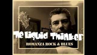 Romanza Rock & Blues by The Liquid Thinker