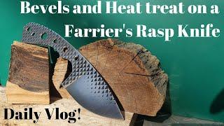 Bevels and Heat Treat On a Farrier's Rasp Knife | Knife making | Daily Vlog