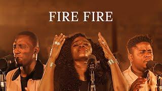 FIRE FIRE- Greatman Takit, TY Bello, Folabi Nuel, 121 Selah