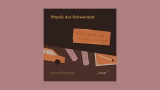 "Physik der Schwermut" von Georgi Gospodinov, gelesen von Aleksandar Radenković